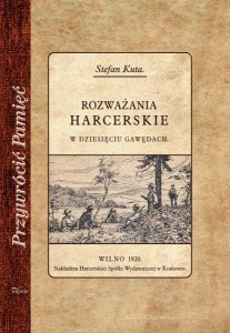 Rozważania harcerskie w dziesięciu gawędach