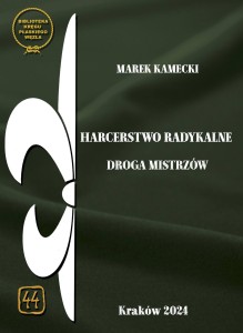 DROGA MISTRZÓW - HARCERSTWO RADYKALNE