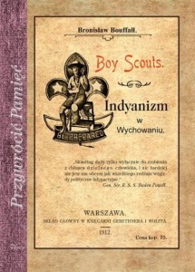 Boy Scouts. Indyanizm w Wychowaniu